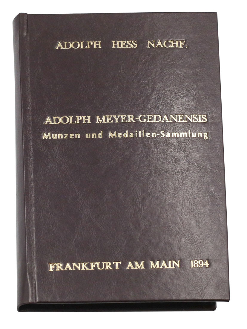 Katalog aukcyjny Adolph Hess „Adolph Meyer-Gedanensis Münzen und Medaillen Sammlung” część I